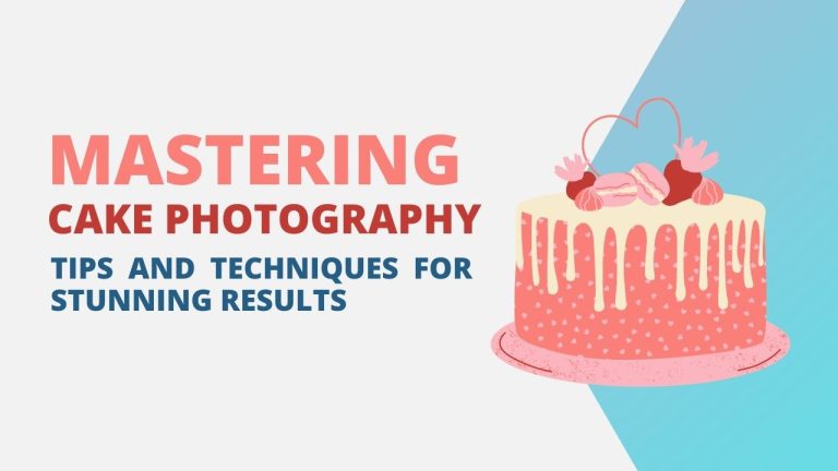 Cake Photography Tips: Mastering Techniques for Stunning Results