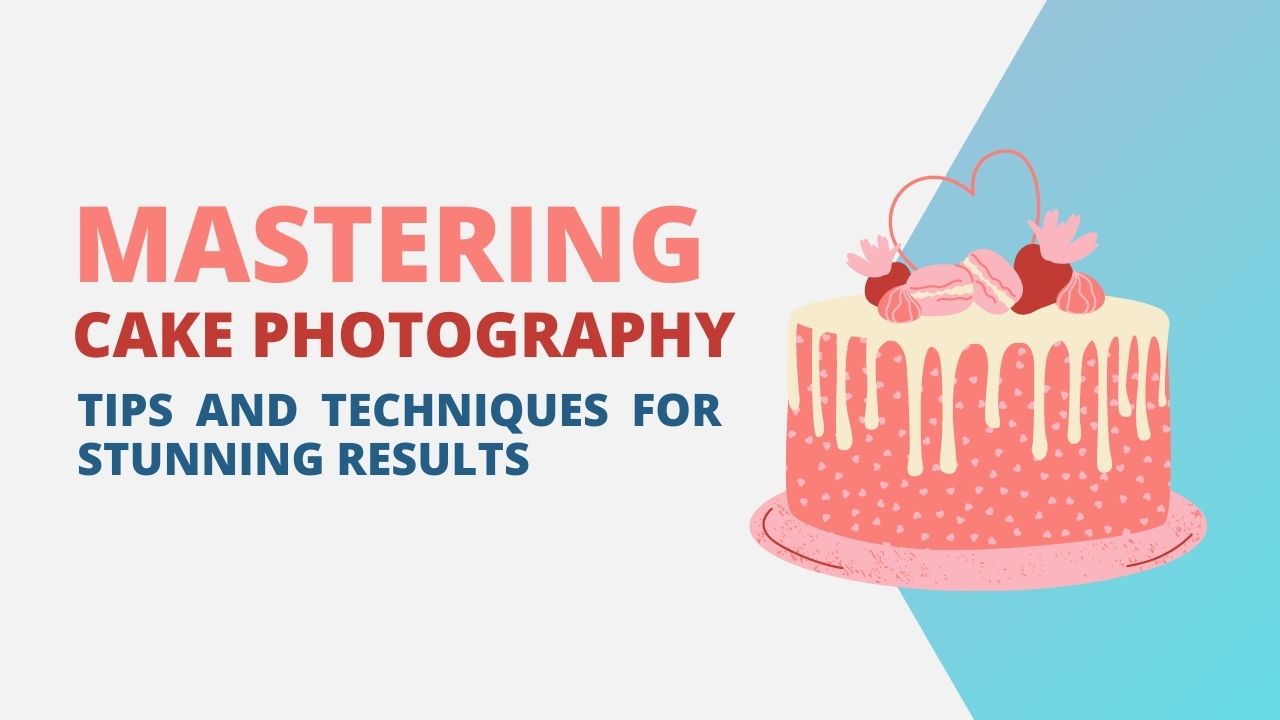Cake Photography Tips