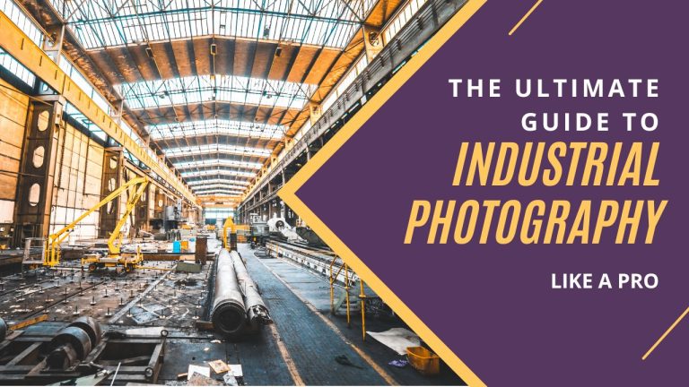 Industrial Photography Tips, Techniques, and Equipment for Capturing Stunning Images
